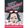 Students Write the Darnedest Things: Gaffes, Goofs, Blunders and Unintended Wisdom from Actual College Papers