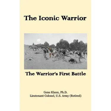 The Iconic Warrior: The Warrior's First Battle