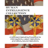 Human Intelligence Collection: A Standard Operating Procedure for Interrogation Operations, Liason Operations, and Military Source Operations