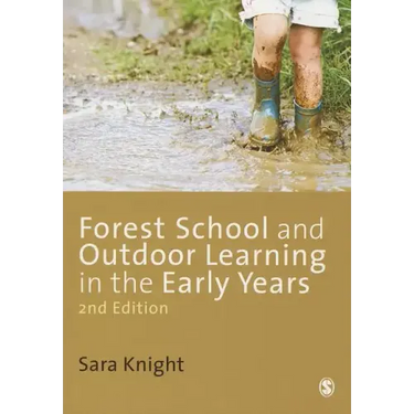 Forest Schools and Outdoor Learning in the Early Years