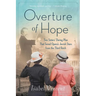 Overture of Hope: Two Sisters' Daring Plan That Saved Opera's Jewish Stars from the Third Reich