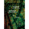 Earth and Beyond in Tumultuous Times