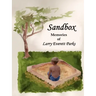 Sandbox: Memories of Larry Everett Parks