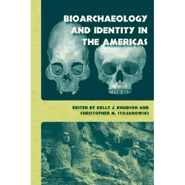 Bioarchaeology and Identity in the Americas