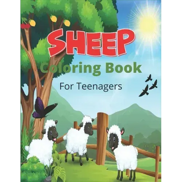 SHEEP Coloring Book For Teenagers: A Cute Farm Animal Coloring Book with sheep and lamb (Great Gift For Sheep Lovers)