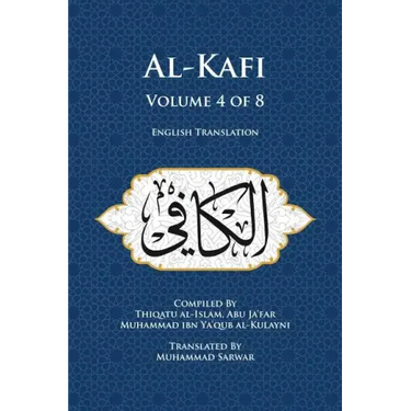Al-Kafi, Volume 4 of 8: English Translation