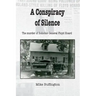 A Conspiracy of Silence: The Murder of Solicitor Floyd Hoard
