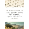An Introduction to the Scriptures of Israel: History and Theology