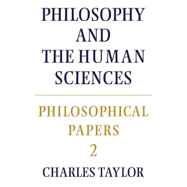 Philosophical Papers: Volume 2, Philosophy and the Human Sciences