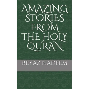 Amazing Stories from the Holy Quran