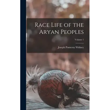 Race Life of the Aryan Peoples; Volume 1