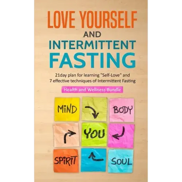 Love Yourself and Intermittent Fasting