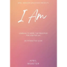 I AM - Learning To Work 'The Principles' For a Better Life