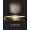 The Investigator: Finding the Truth is All That Matters
