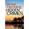 Hidden Crimes: a British crime mystery full of twists