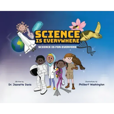 Science is Everywhere: Science is for Everyone