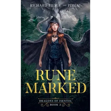 Rune Marked: Dragons of Isentol Book 2