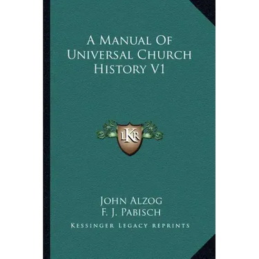 A Manual Of Universal Church History V1