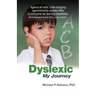 Dyslexic: My Journey