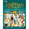 Treasury of Egyptian Mythology: Classic Stories of Gods, Goddesses, Monsters & Mortals
