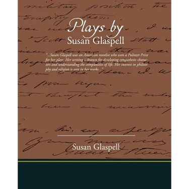 Plays by Susan Glaspell