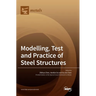 Modelling, Test and Practice of Steel Structures