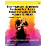 The Master Arpeggio System for Jazz Improvisation II: Minor & More