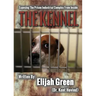 The Kennel: Exposing the Prison Industrial Complex From Within