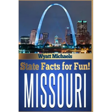 State Facts for Fun! Missouri