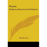 Poems: Religious, Historical And Political