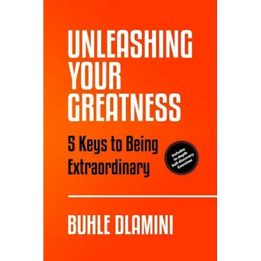 Unleashing Your Greatness: 5 Keys to Being Extraordinary