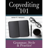 Copyediting 101: Grammar, Style & Practice