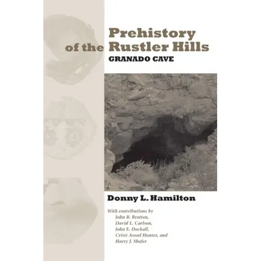 Prehistory of the Rustler Hills: Granado Cave