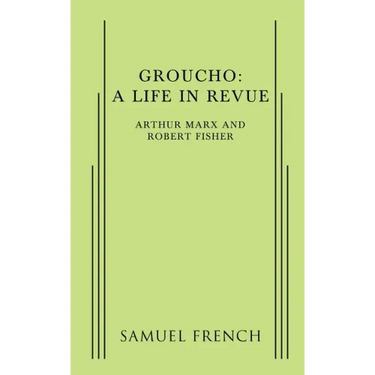 Groucho: A Life in Revue