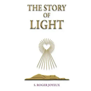 The Story of Light: Path to Enlightenment