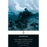 The Three Theban Plays: Antigone; Oedipus the King; Oedipus at Colonus