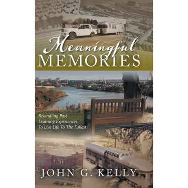 Meaningful Memories: Rekindling Past Learning Experiences to Live Life to the Fullest