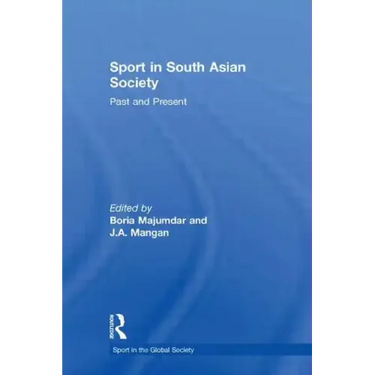 Sport in South Asian Society: Past and Present