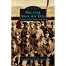 Millville Army Air Field: America's First Defense Airport