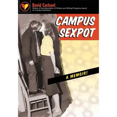 Campus Sexpot: A Memoir