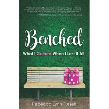 Benched: What I Gained When I Lost It All