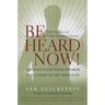 Be Heard Now!