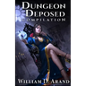 Dungeon Deposed: Compilation: Dark Lord's Landing (Books 1-3)
