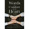 Words Of Comfort From the Heart