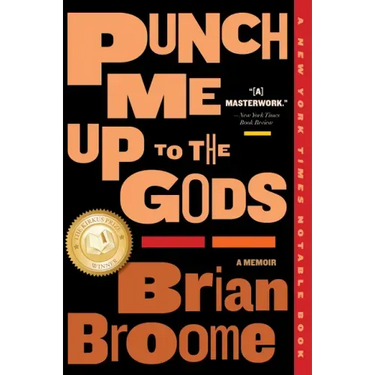 Punch Me Up to the Gods: A Memoir