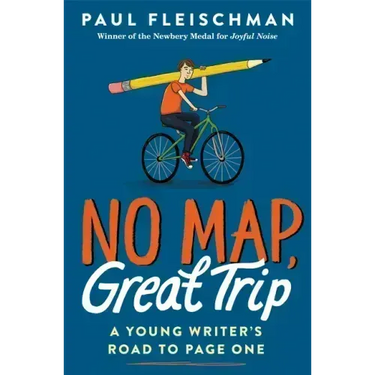 No Map, Great Trip: A Young Writer's Road to Page One
