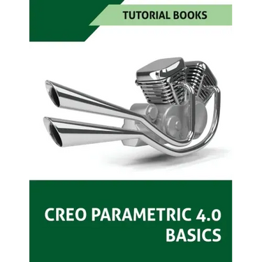 Creo Parametric 4.0 Basics