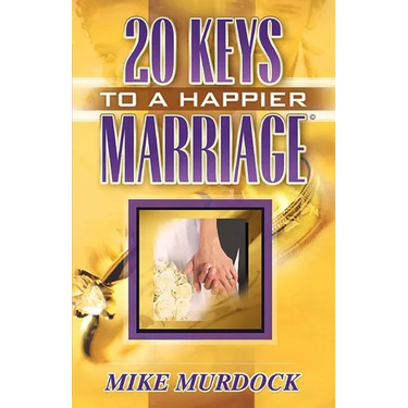Twenty Keys To A Happier Marriage