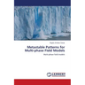 Metastable Patterns for Multi-phase Field Models