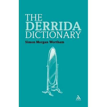 The Derrida Dictionary